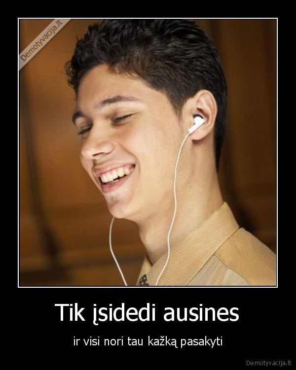 Tik įsidedi ausines