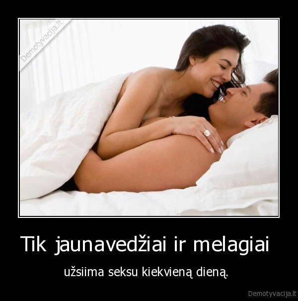 vestuves,jaunavedziai,seksas,melas,melagis