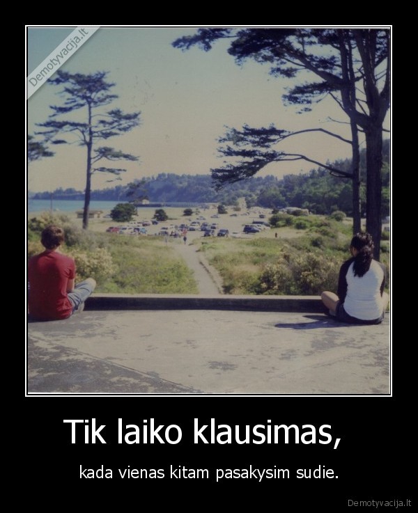 Tik laiko klausimas, 