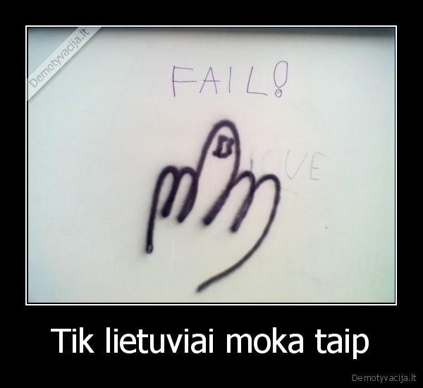 Tik lietuviai moka taip