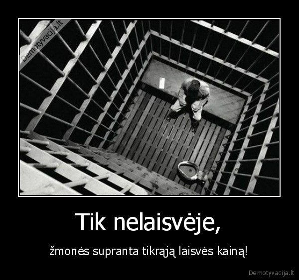 kalejimas,sedeti,zona,grotos,laisve,kaina