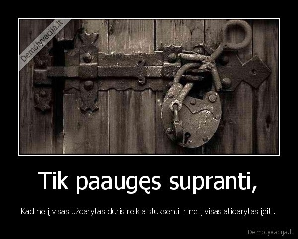 Tik paaugęs supranti,