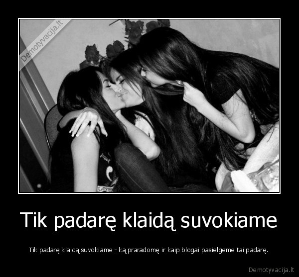 branginkime, tai, ka, turime