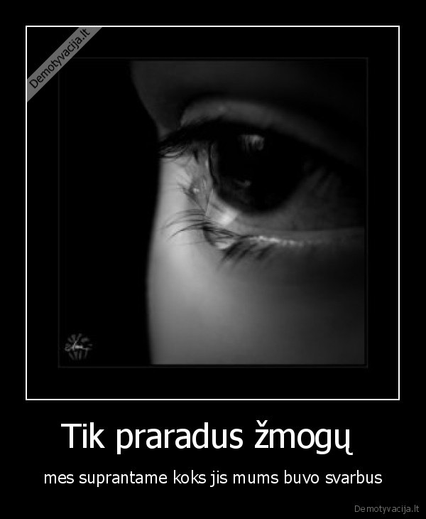 gyvenimas, praradimas, zmogus