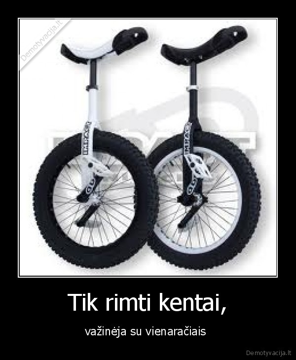 Tik rimti kentai,