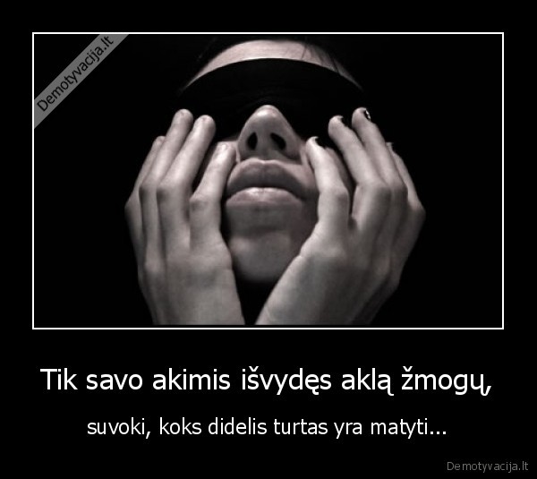 aklas,zmogus,turtas,matyti