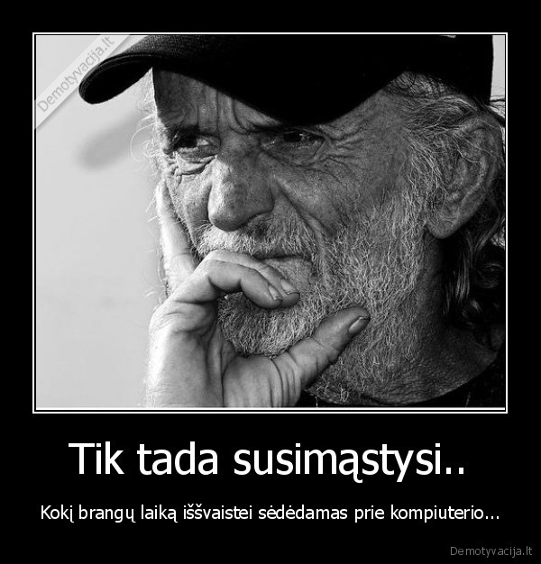 svaistyti,laikas,laikas, brangus,senatve