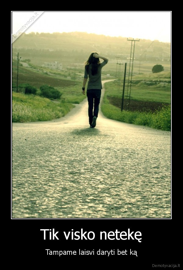 su,kiekviena,diena,tempiames,vis,didesni,ir,sunkesni,bagaza