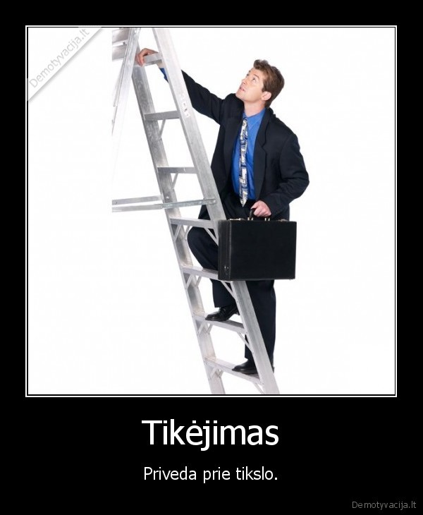tikslas, tikejimas