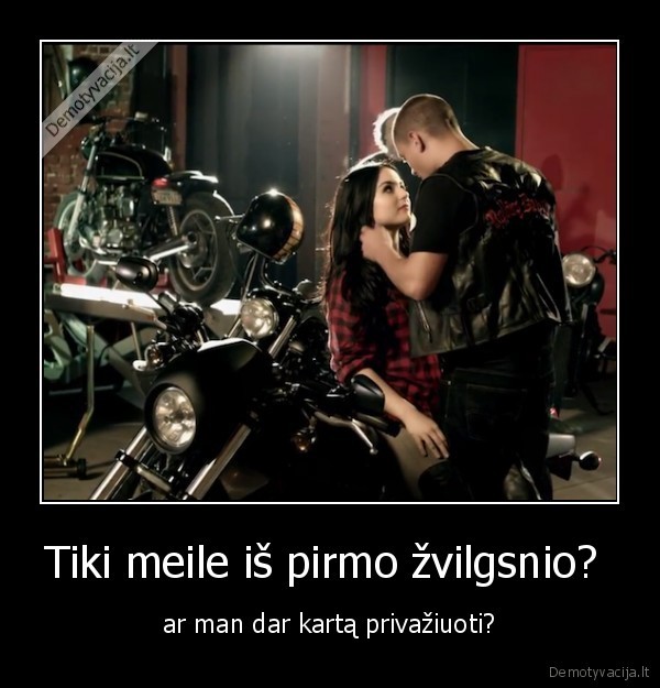 Tiki meile iš pirmo žvilgsnio? 