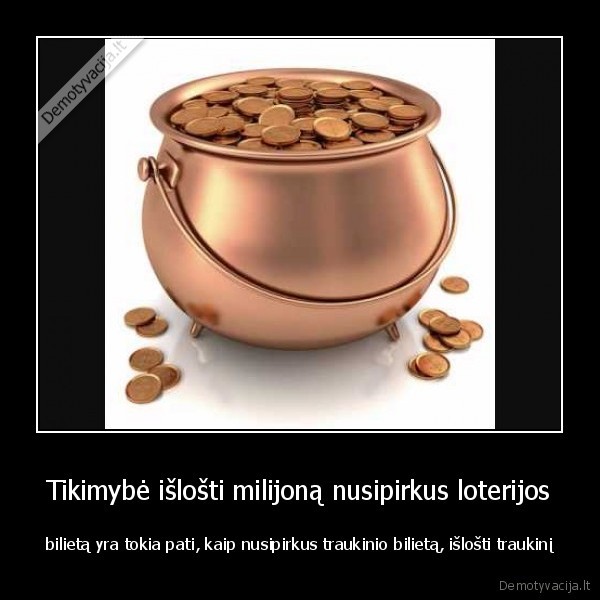 Tikimybė išlošti milijoną nusipirkus loterijos