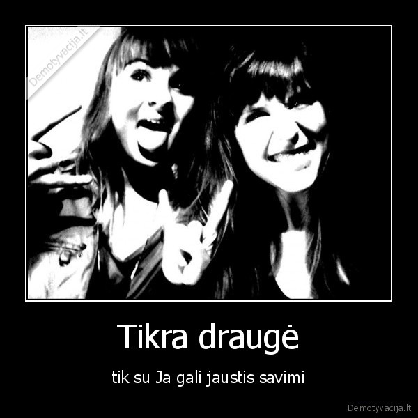 draugai,tikras, draugas,draugyste