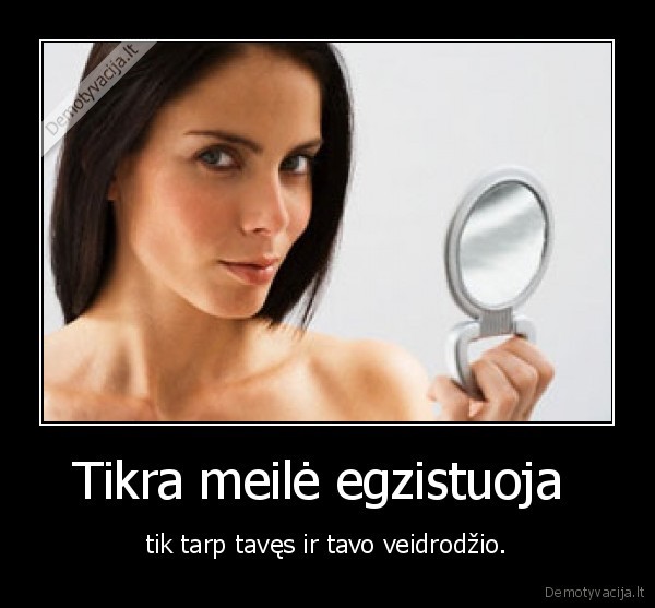 Tikra meilė egzistuoja 