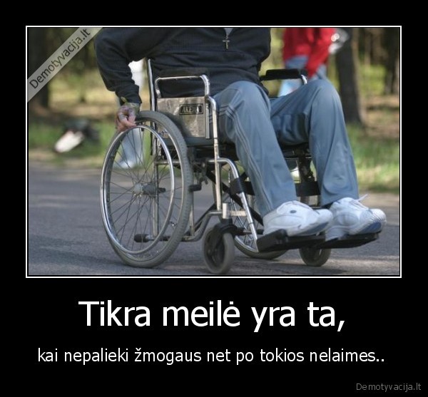 Tikra meilė yra ta,