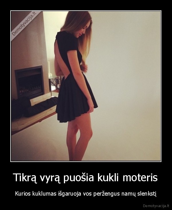 kukli, moteris,tikra, svyras,vyriskumas