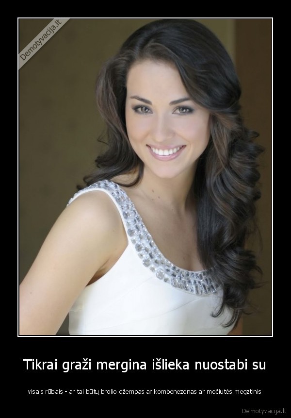 Tikrai graži mergina išlieka nuostabi su