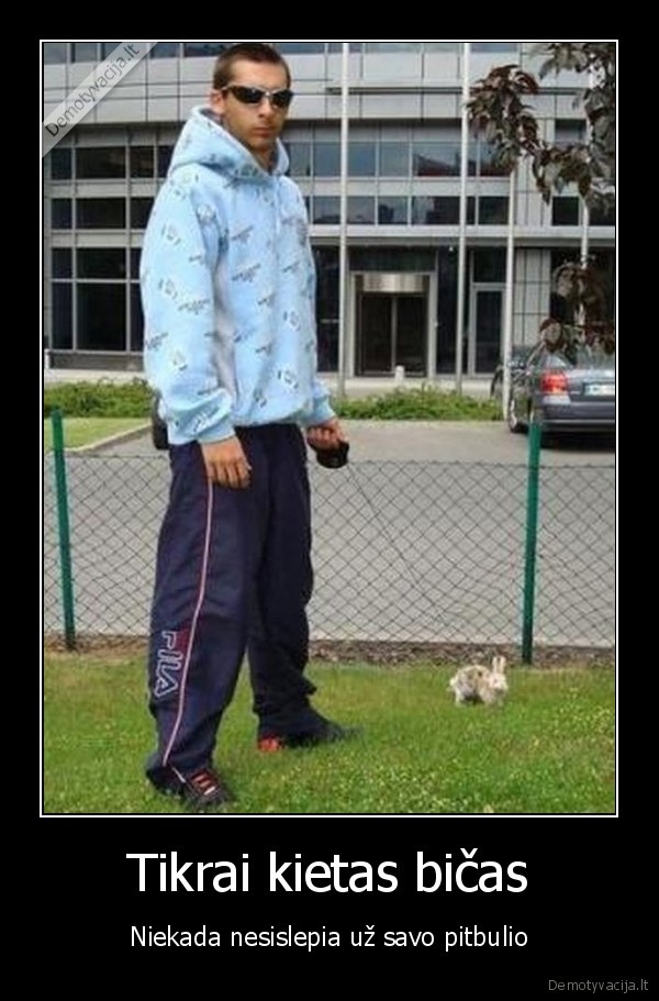 Tikrai kietas bičas