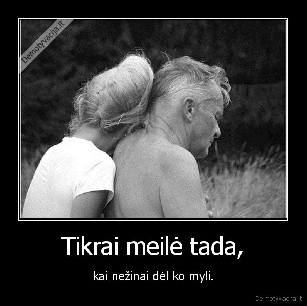 meile,mergina,senelis,tevas,tevukas,pora,amzius,jaunas,senas