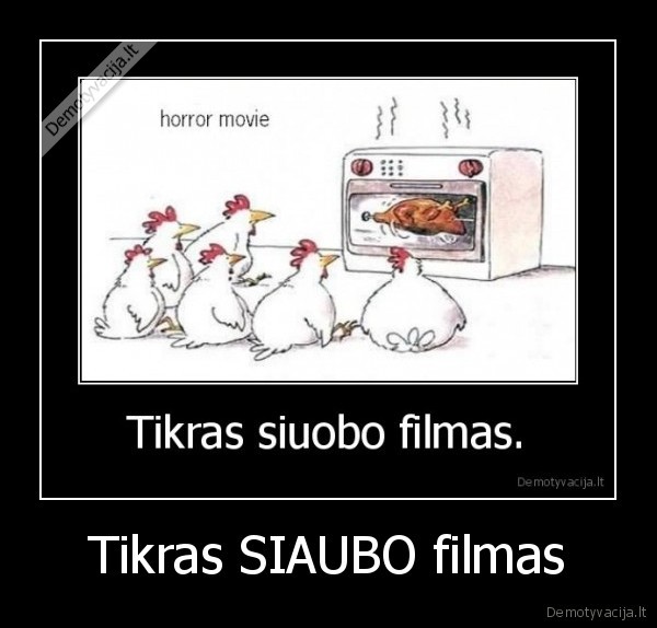 Tikras SIAUBO filmas