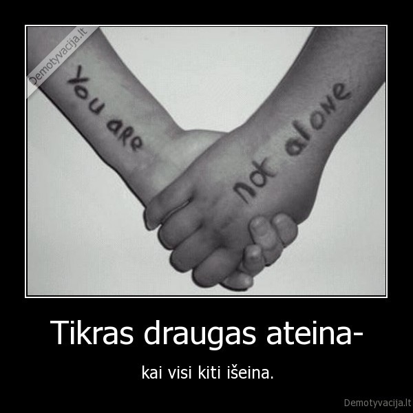 you, are, not, alone