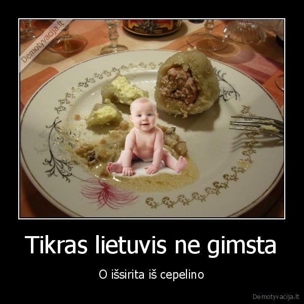 cepelinai,lietuvio, gimimas,gimsta, lietuvis