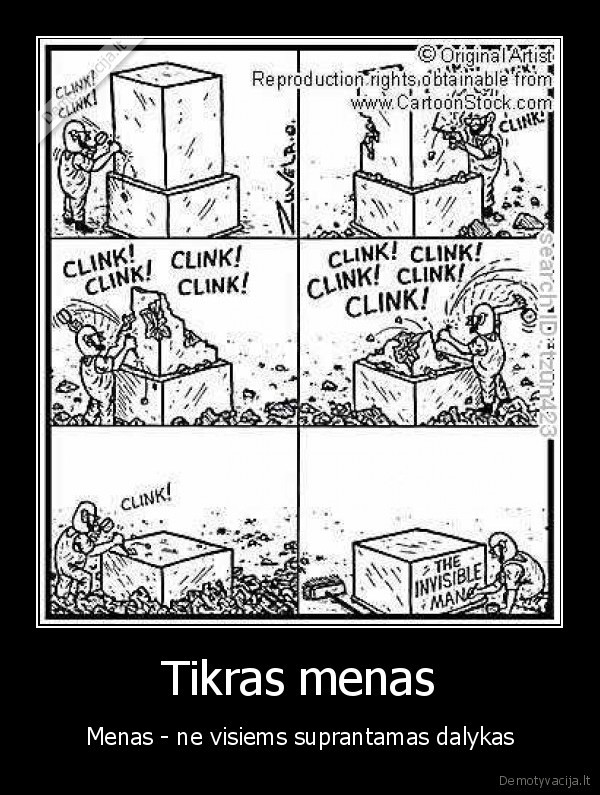 nematomas, zmogus,menas,menas, kitaip