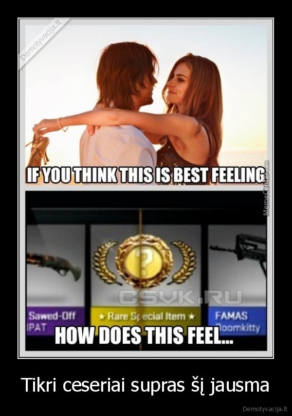 Tikri ceseriai supras šį jausma