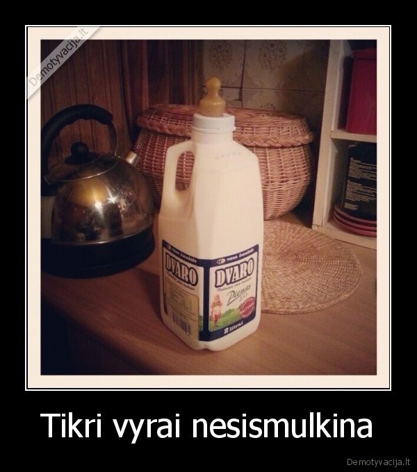 Tikri vyrai nesismulkina