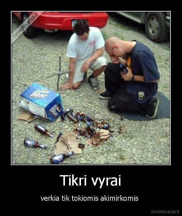 paprase, nuejau, nupirkau, grizau, uzkliuvau, sudauziau, muse, verkiau