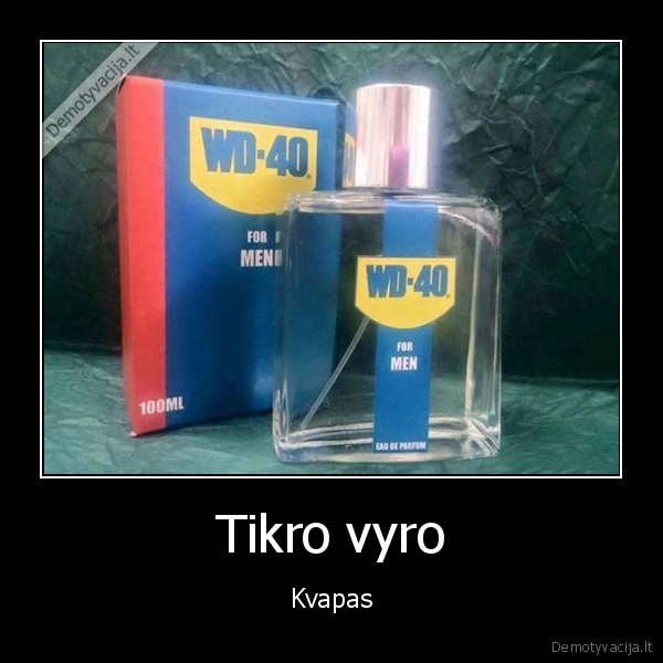 wd, 40,vedeske., kvepalai