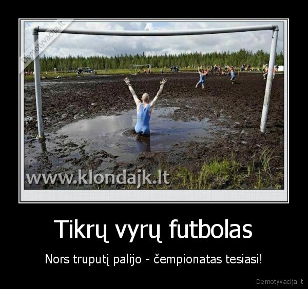 futbolas,vyrai,sportas,cempionatas,juokingi,juokingas