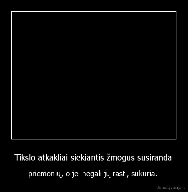 tikslas,seksas,miegas,pinigai