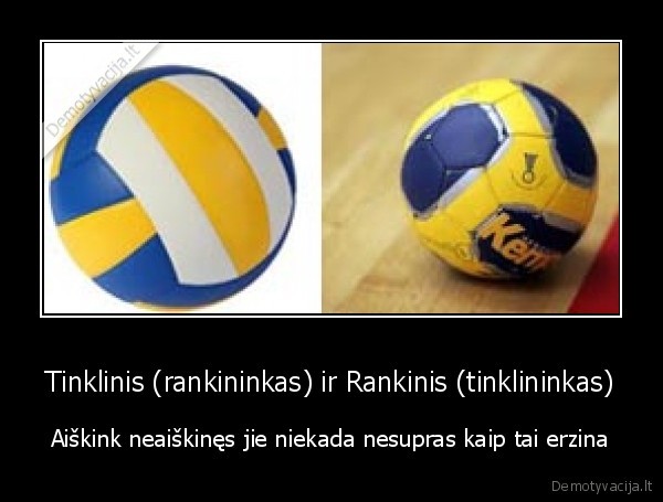 rankinis,tinklinis