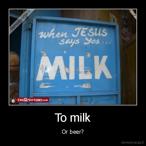 To milk