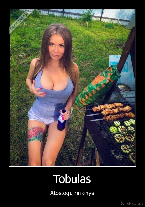 atostogos,mergina,papai,saslykai