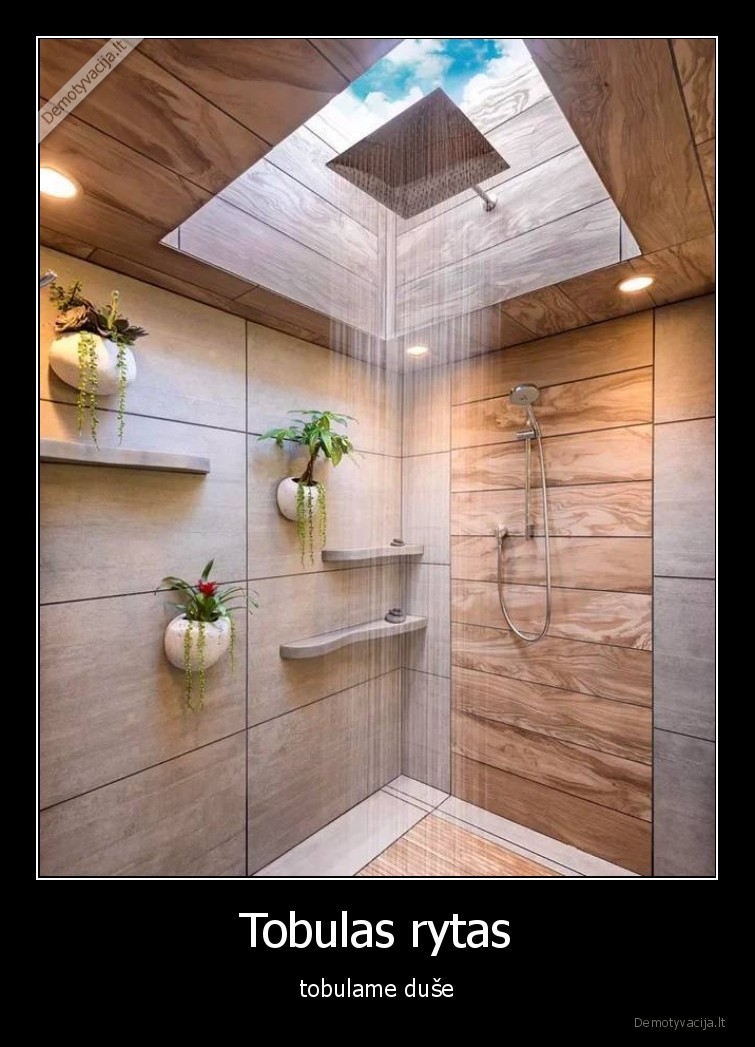 rytas,dusas,tobula