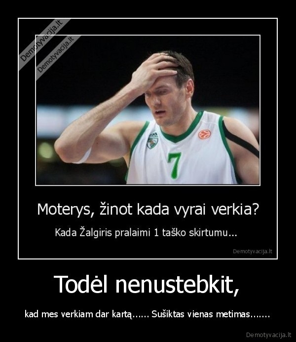 Todėl nenustebkit,