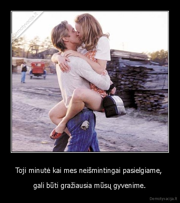 Toji minutė kai mes neišmintingai pasielgiame, 