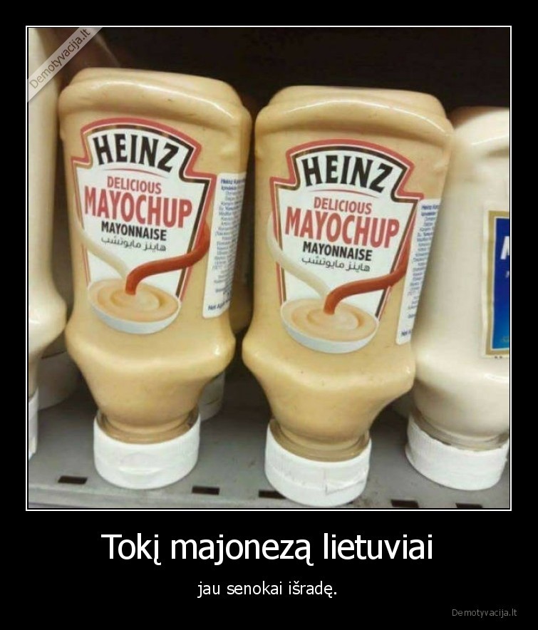 kecupas,majonezas,lietuviai