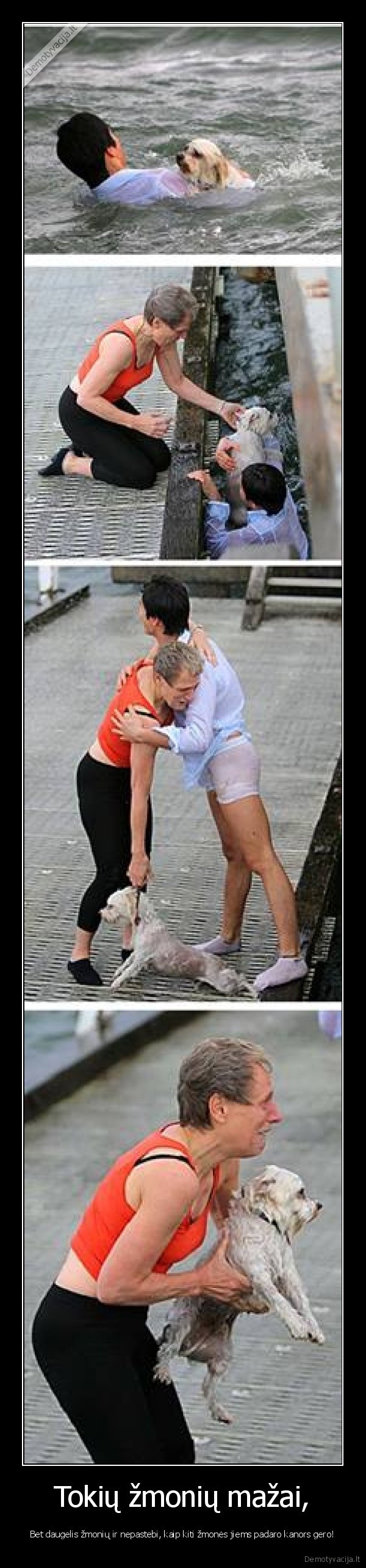 Tokių žmonių mažai,