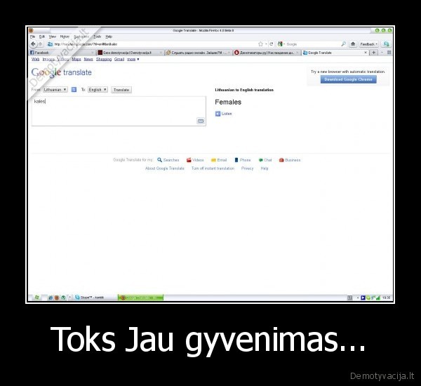 Toks Jau gyvenimas...
