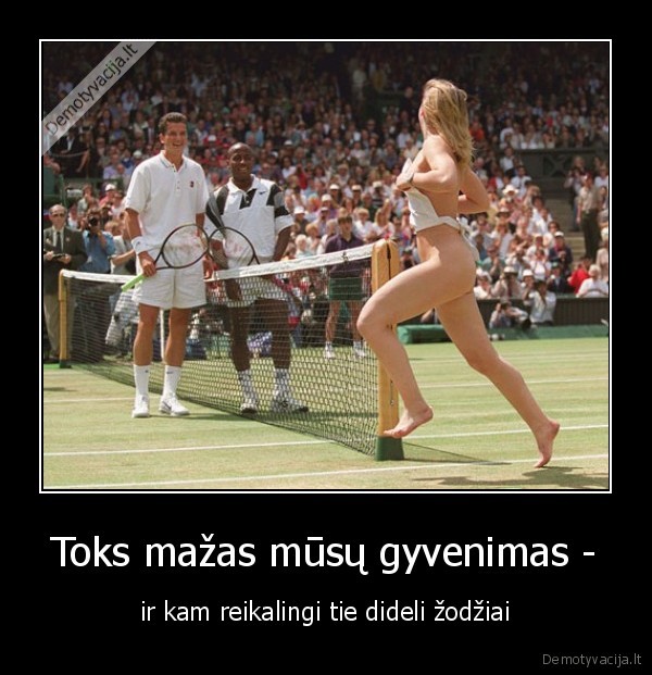 Toks mažas mūsų gyvenimas -