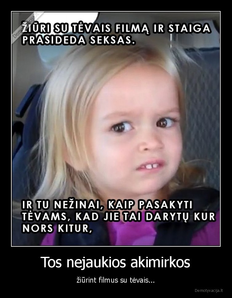 akimirka,seksas,filmas,tevai