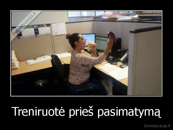 Treniruotė prieš pasimatymą