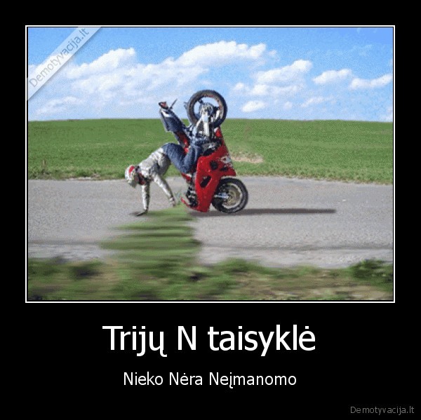 nieko,nera,neimanoma,n,taisykle