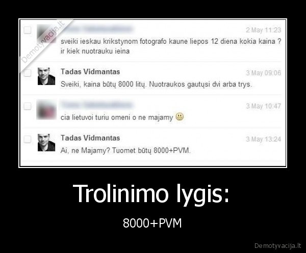 tadas, vidmantas,trolinimas,fotografas