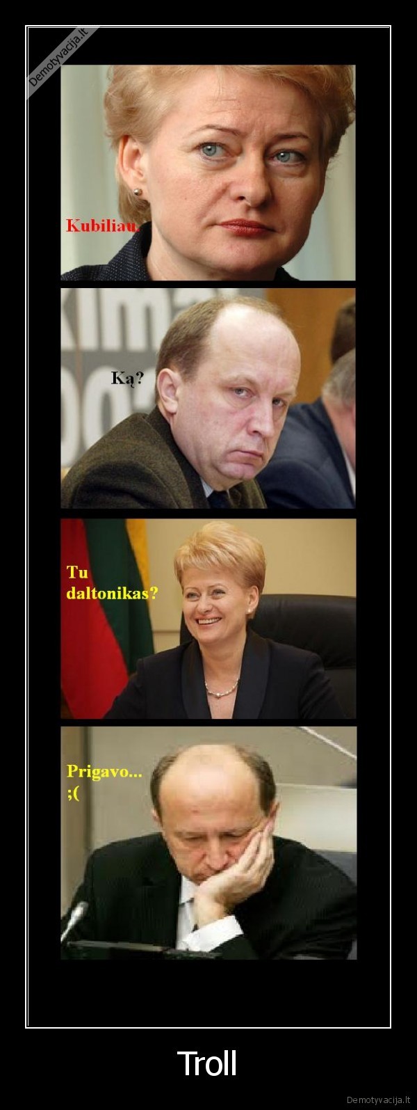 grybauskaite, is, the, troll, master