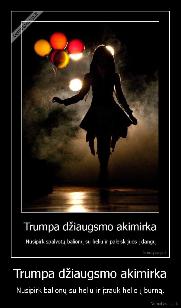 Trumpa džiaugsmo akimirka