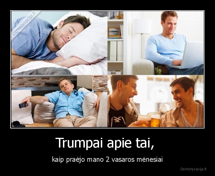 vasara,baigiasi,nestresuok,viskas,gerai