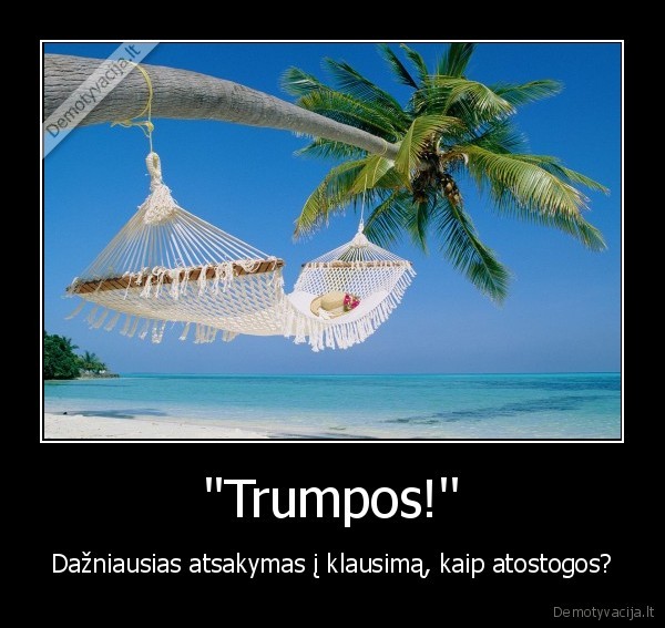 ''Trumpos!''